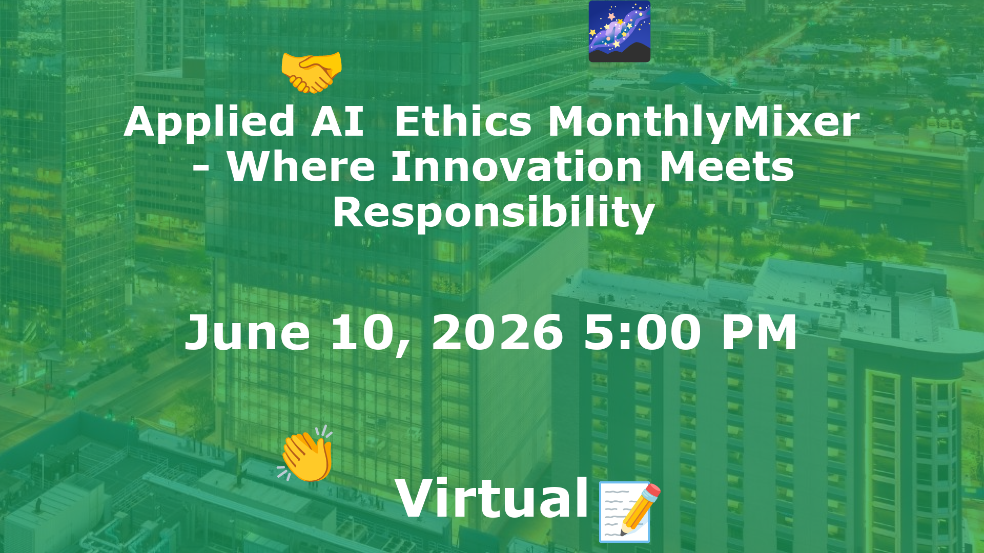 Applied AI  Ethics MonthlyMixer - Where Innovation Meets Responsibility event image